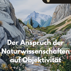Objektivität in den Naturwissenschaften - Unterrichtsreihe Ethik